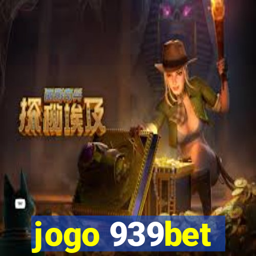 jogo 939bet